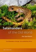 Sparreboom |  Salamanders of the Old World: The Salamanders of Europe, Asia and Northern Africa | Buch |  Sack Fachmedien