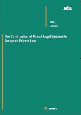 Smits | The Contribution of Mixed Legal Systems to European Private Law | Buch | 978-90-5095-192-0 | sack.de
