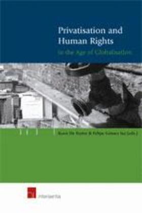 De Feyter / Gómez Isa |  Privatisation and Human Rights in the Age of Globalisation | Buch |  Sack Fachmedien