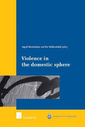 Westendorp / Wolleswinkel |  Violence in the Domestic Sphere | Buch |  Sack Fachmedien