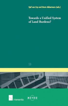 Van Erp / Akkermans | Towards a Unified System of Land Burdens? | Buch | 978-90-5095-585-0 | sack.de