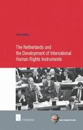 Reiding |  The Netherlands and the Development of International Human Rights Instruments | Buch |  Sack Fachmedien