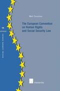 Cousins |  The European Convention on Human Rights and Social Security Law | Buch |  Sack Fachmedien