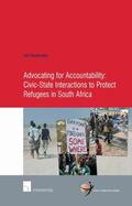 Handmaker |  Advocating for Accountability: Civic-State Interactions to Protect Refugees in South Africa | Buch |  Sack Fachmedien