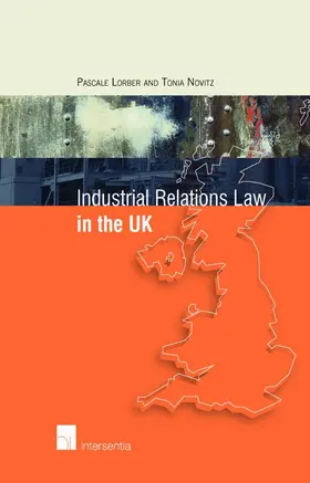 Lorber / Novitz |  Industrial Relations Law in the UK | Buch |  Sack Fachmedien