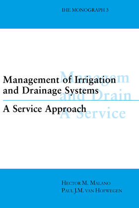 Malano / Hofwegen | Management of Irrigation and Drainage Systems | Buch | 978-90-5410-482-7 | sack.de