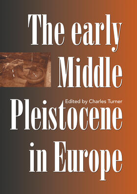 Turner | The Early Middle Pleistocene in Europe | Buch | 978-90-5410-600-5 | sack.de