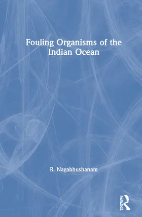 Nagabhushanam |  Fouling Organisms of the Indian Ocean | Buch |  Sack Fachmedien