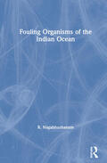 Nagabhushanam |  Fouling Organisms of the Indian Ocean | Buch |  Sack Fachmedien