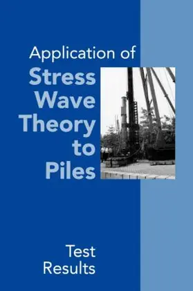 Barends |  Application of Stress Wave Theory to Piles | Buch |  Sack Fachmedien