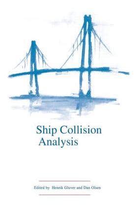 Gluver / Olsen | Ship Collision Analysis | Buch | 978-90-5410-962-4 | sack.de