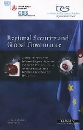 Graham / Felicio |  Regional Security and Global Governance: A Study of Interaction Between Regional Agencies and the Un Security Council--With a Proposal for a Regional- | Buch |  Sack Fachmedien