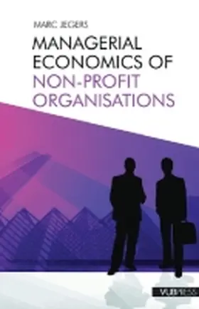 Jegers | Managerial Economics of Non-Profit Organisations | Buch | 978-90-5487-909-1 | sack.de