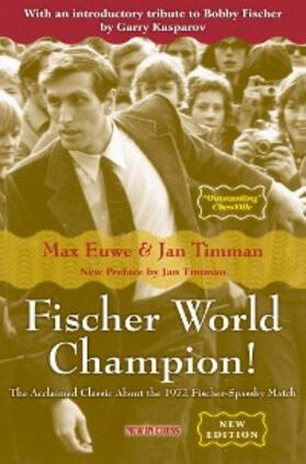 Euwe / Timman |  Fischer World Champion | eBook | Sack Fachmedien