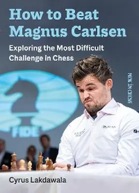 Lakdawala |  How to Beat Magnus Carlsen | eBook | Sack Fachmedien