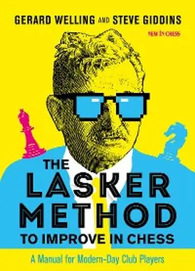 Welling / Giddins |  The Lasker Method to Improve in Chess | eBook | Sack Fachmedien