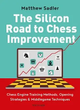 Sadler |  The Silicon Road to Chess Improvement | eBook | Sack Fachmedien