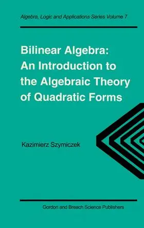 Szymiczek |  Bilinear Algebra | Buch |  Sack Fachmedien