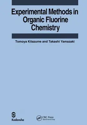 Kitazume / Yamazaki | Experimental Methods in Organic Fluorine Chemistry | Buch | 978-90-5699-122-7 | sack.de