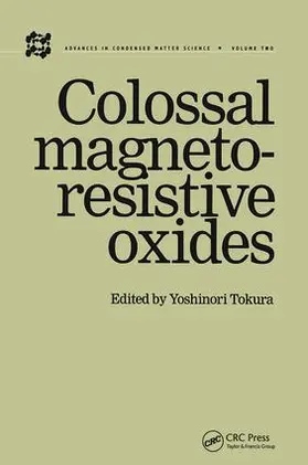 Tokura |  Colossal Magnetoresistive Oxides | Buch |  Sack Fachmedien