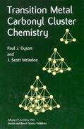 Dyson / McIndoe |  Transition Metal Carbonyl Cluster Chemistry | Buch |  Sack Fachmedien