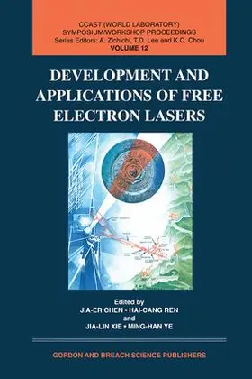 Chen / Ren / Jialin |  Development and Applications of Free Electron Lasers | Buch |  Sack Fachmedien