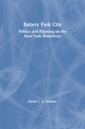 Gordon | Battery Park City | Buch | 978-90-5699-558-4 | sack.de