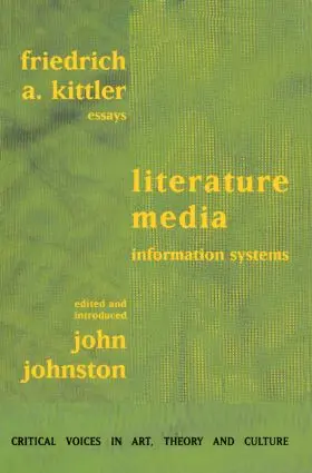 Kittler | Literature, Media, Information Systems | Buch | 978-90-5701-061-3 | www.sack.de