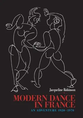 Robinson |  Modern Dance in France (1920-1970) | Buch |  Sack Fachmedien