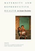 Rice / Liamputtong Rice / Manderson |  Maternity and Reproductive Health in Asian Societies | Buch |  Sack Fachmedien