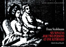 Seydelmann / Brauchli |  Six Sonatas for Two Persons at One Keyboard | Buch |  Sack Fachmedien