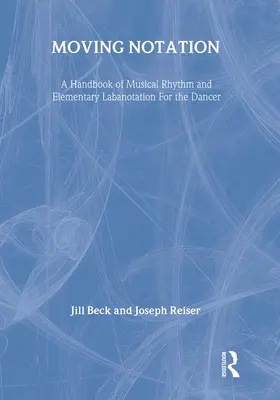 Beck / Reiser |  Moving Notation | Buch |  Sack Fachmedien