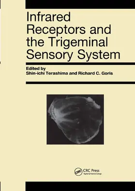 Terashima / Goris | Infrared Receptors and the Trigeminal Sensory System | Buch | 978-90-5702-217-3 | sack.de