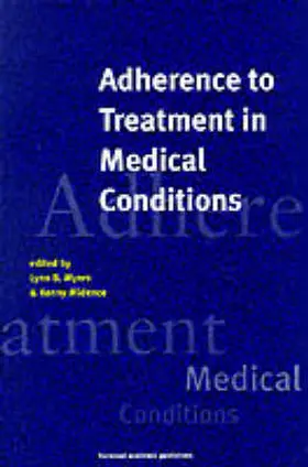 Myers / Midence |  Adherance to Treatment in Medical Conditions | Buch |  Sack Fachmedien