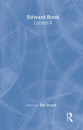 Stuart |  Edward Bond: Letters 4 | Buch |  Sack Fachmedien