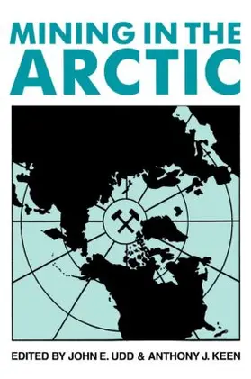 Keen / Udd |  Mining in the Arctic | Buch |  Sack Fachmedien
