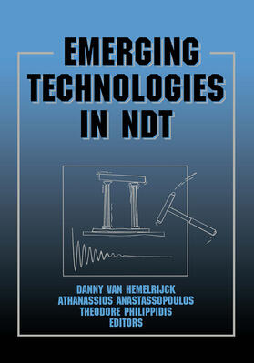 Hemelrijck / Anastassopoulos / Philippidis |  Emerging Technologies in NDT | Buch |  Sack Fachmedien