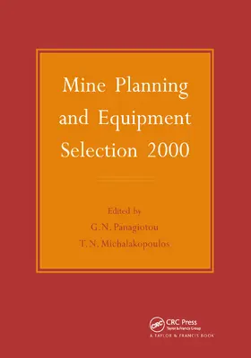 Michalakopoulos / Panagiotou |  Mine Planning and Equipment Selection 2000 | Buch |  Sack Fachmedien