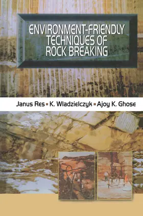 Res / Wladzielczyk / Ghose |  Environment-Friendly Techniques of Rock Breaking | Buch |  Sack Fachmedien