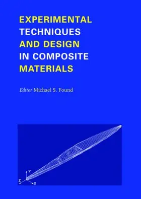 Found |  Experimental Techniques and Design in Composite Materials | Buch |  Sack Fachmedien