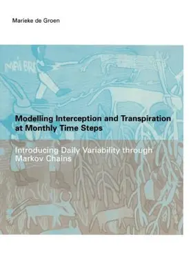de Groen |  Modelling Interception and Transpiration at Monthly Time Steps | Buch |  Sack Fachmedien