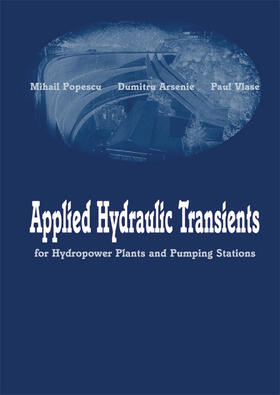 Popescu / Arsenie / Vlase | Applied Hydraulic Transients | Buch | 978-90-5809-395-0 | sack.de