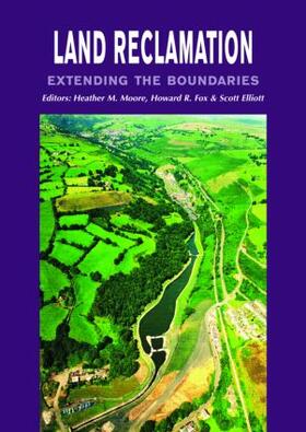 Moore / Fox / Elliott | Land Reclamation - Extending Boundaries | Buch | 978-90-5809-562-6 | sack.de