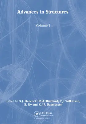 Hancock / Bradford / Wilkinson |  Advances in Structures, Volume 1 | Buch |  Sack Fachmedien