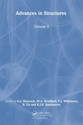 Hancock / Bradford / Rasmussen |  Advances in Structures, Volume 2 | Buch |  Sack Fachmedien