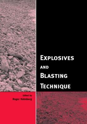 Holmberg | Explosives and Blasting Technique | Buch | 978-90-5809-605-0 | sack.de