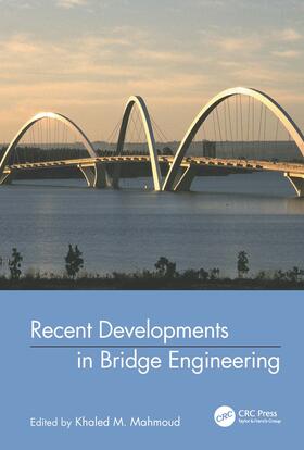 Mahmoud | Recent Developments In Bridge Engineering | Buch | 978-90-5809-606-7 | sack.de