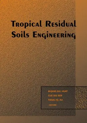 Huat / Gue / Haji Ali |  Tropical Residual Soils Engineering | Buch |  Sack Fachmedien