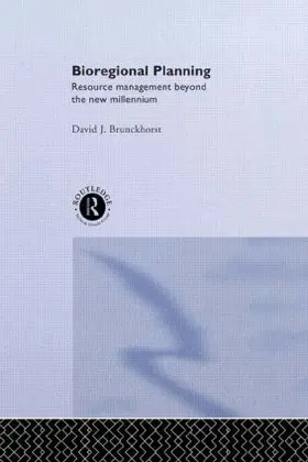 Brunckhorst | Bioregional Planning | Buch | 978-90-5823-046-1 | www.sack.de