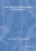 Barker / McGrath |  Cell Adhesion and Migration in Skin Disease | Buch |  Sack Fachmedien